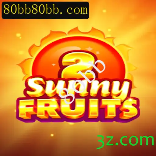 Descubra SunnyFruits2: Um Guia Completo com a Palavra-chave 80bb